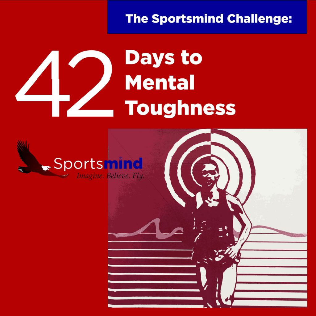 42 days to mental toughness by Sportsmind Institute